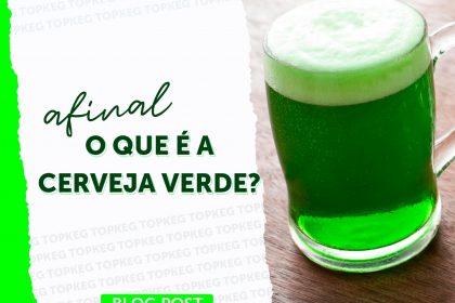 Afinal, o que é a cerveja verde?